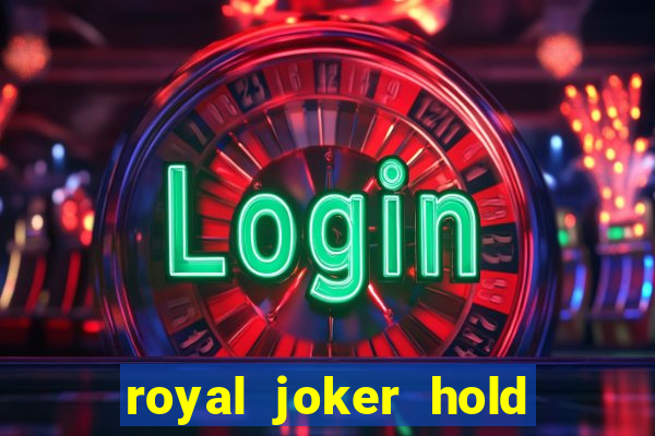 royal joker hold and win slot free play