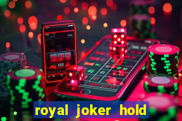 royal joker hold and win slot free play