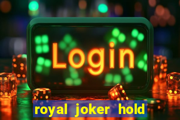 royal joker hold and win slot free play