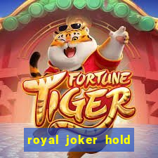 royal joker hold and win slot free play