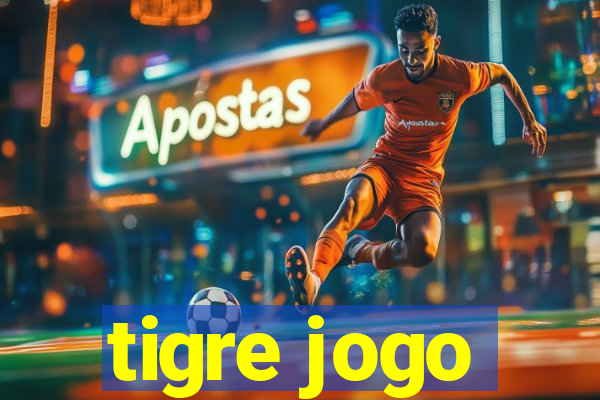 tigre jogo