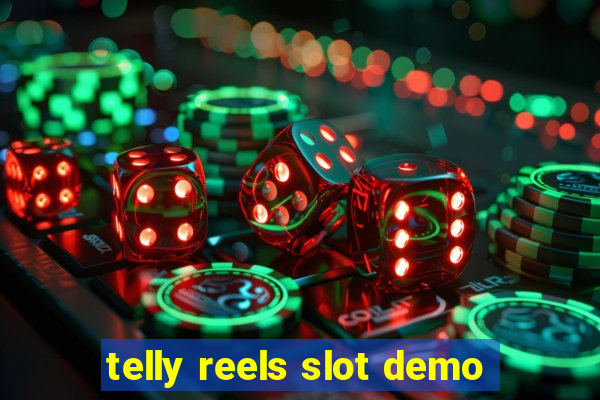 telly reels slot demo