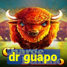 dr guapo