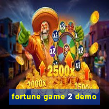 fortune game 2 demo