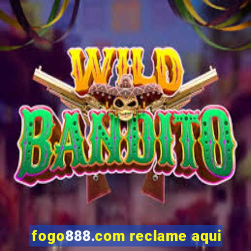 fogo888.com reclame aqui