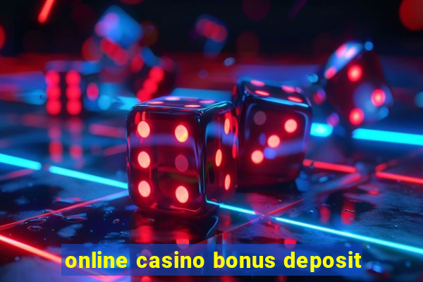 online casino bonus deposit