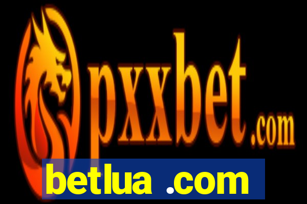 betlua .com