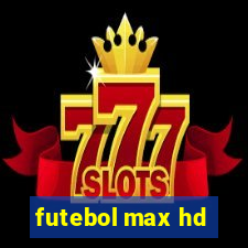 futebol max hd