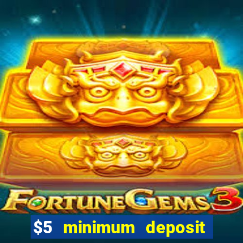 $5 minimum deposit casino in canada