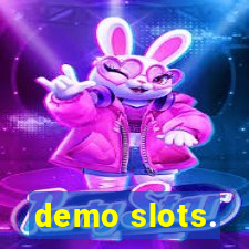 demo slots.