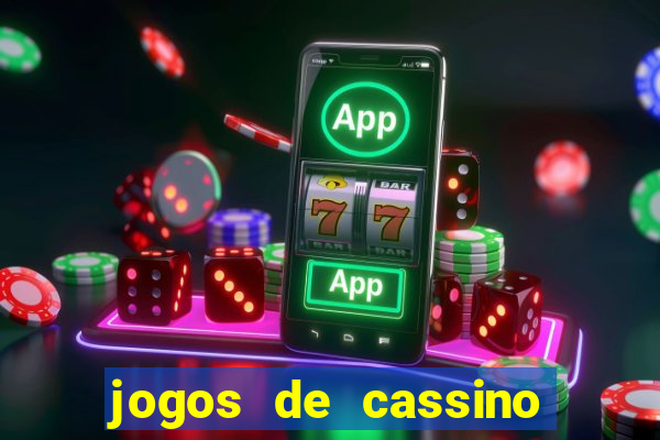 jogos de cassino com bonus no cadastro