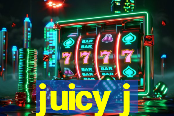 juicy j