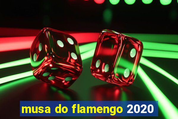 musa do flamengo 2020