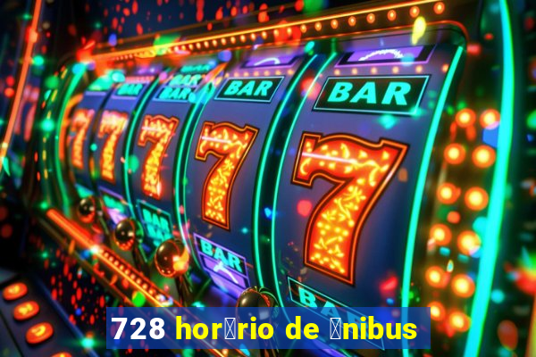 728 hor谩rio de 么nibus