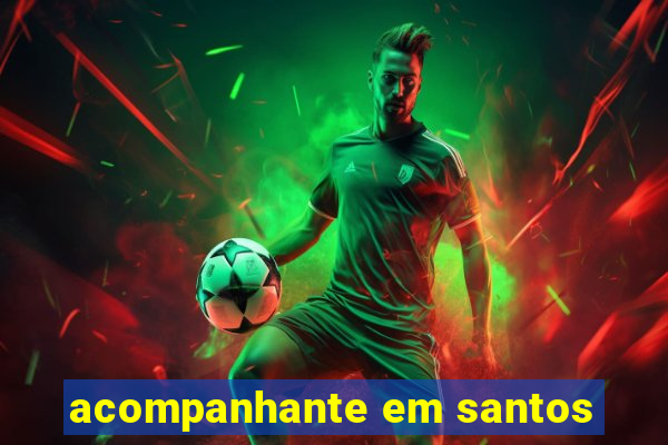 acompanhante em santos