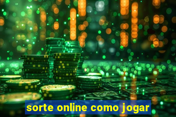 sorte online como jogar