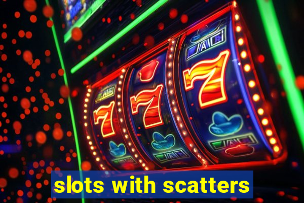 slots with scatters