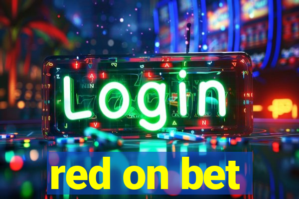 red on bet