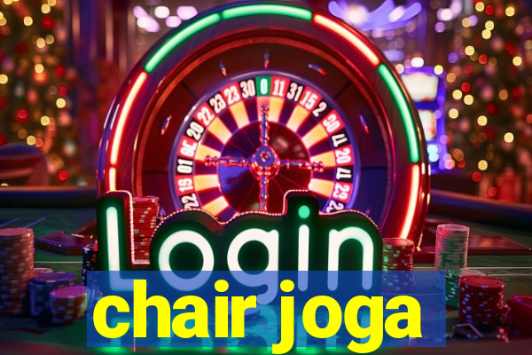 chair joga