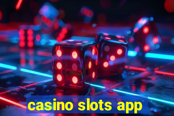 casino slots app