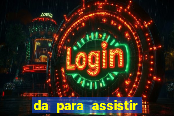 da para assistir jogo no globoplay