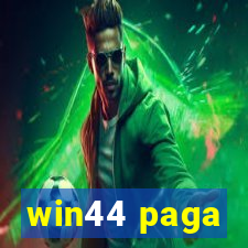 win44 paga