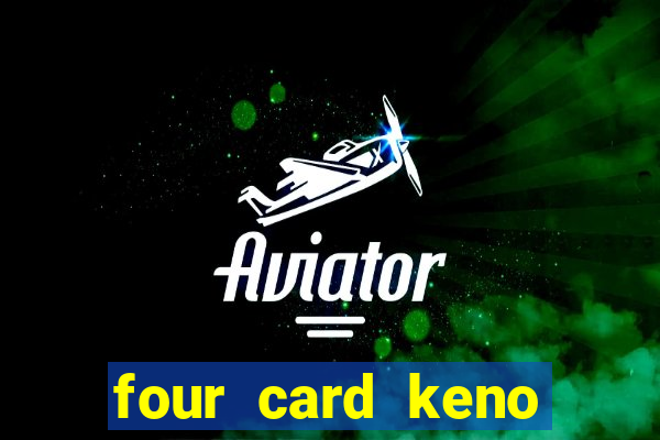 four card keno casino games