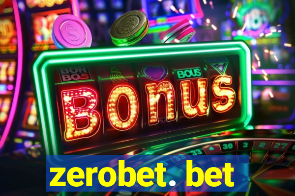 zerobet. bet