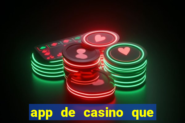 app de casino que pagam dinheiro real