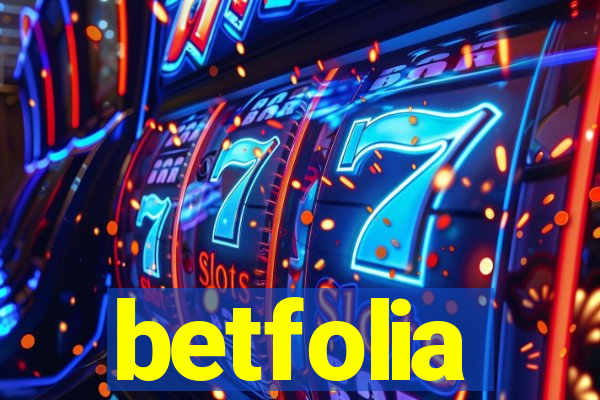 betfolia