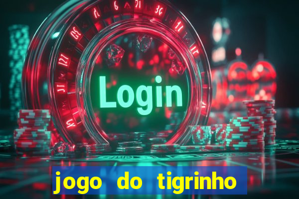 jogo do tigrinho 777 paga mesmo