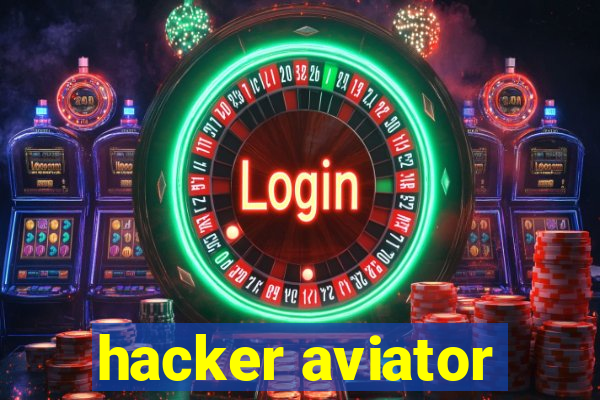 hacker aviator