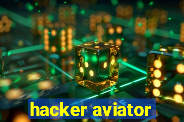 hacker aviator