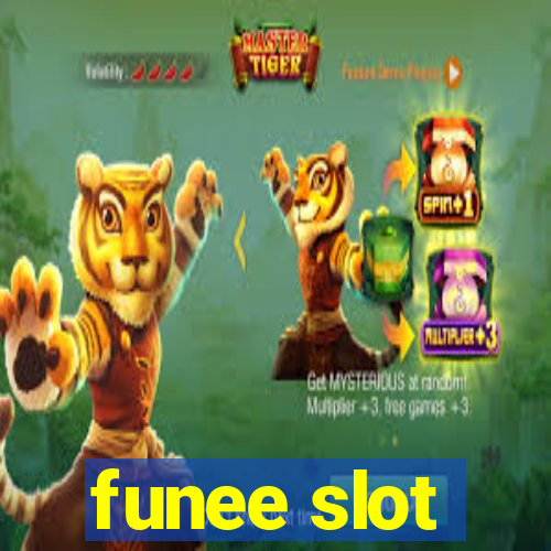 funee slot