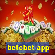 betobet app