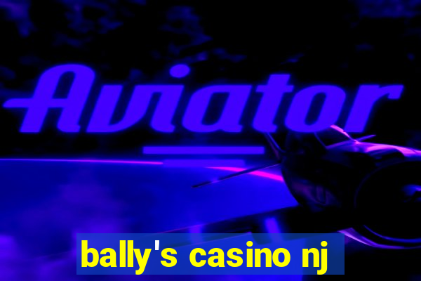 bally's casino nj