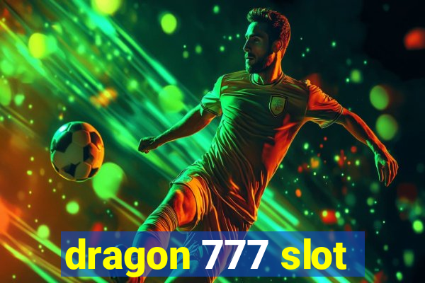 dragon 777 slot