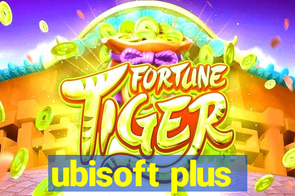 ubisoft plus