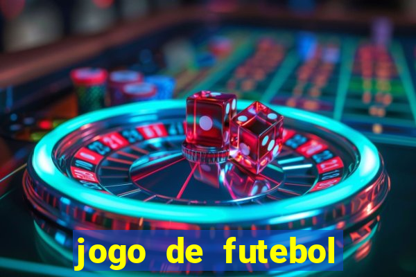 jogo de futebol com dinheiro infinito