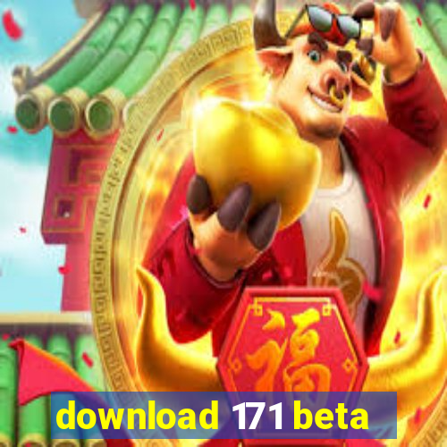 download 171 beta