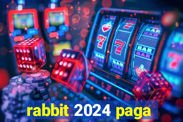 rabbit 2024 paga