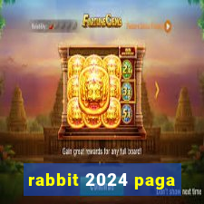 rabbit 2024 paga