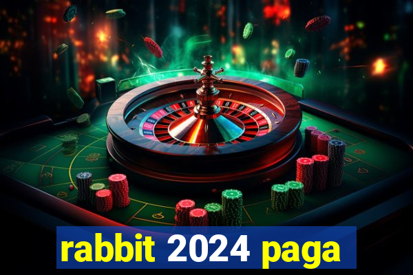 rabbit 2024 paga