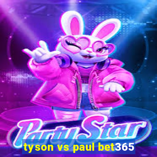 tyson vs paul bet365