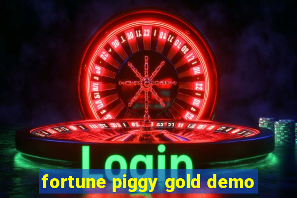 fortune piggy gold demo