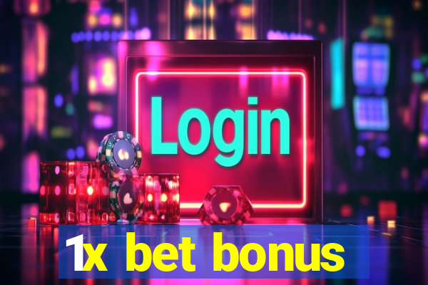 1x bet bonus