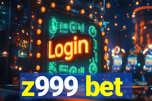 z999 bet