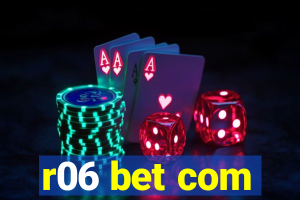 r06 bet com