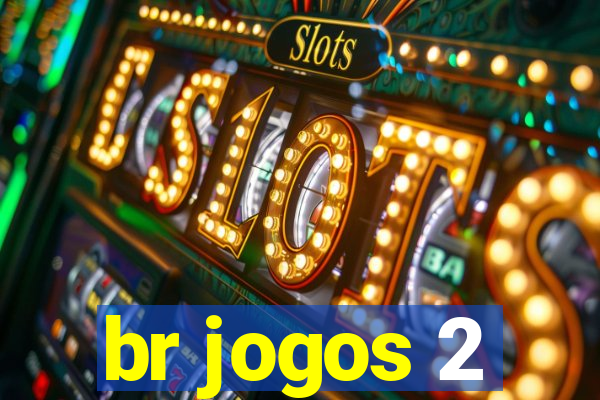 br jogos 2