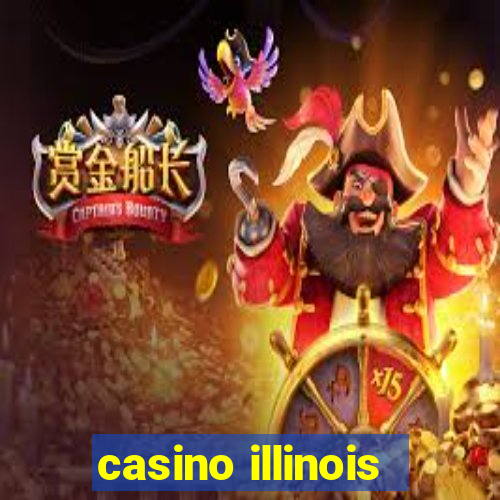 casino illinois